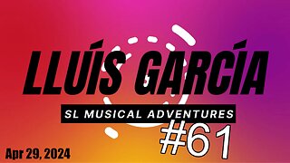 SL Musical Adventures #61
