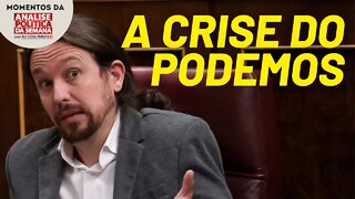 Por que o Podemos da Espanha entrou em crise? | Momentos da Análise Política da Semana