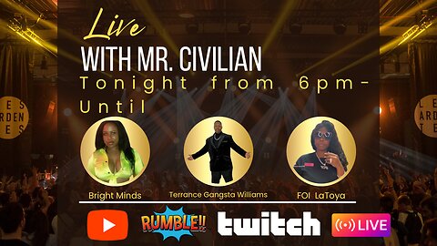 Live with Mr. Civilian tonight from 6pm- until