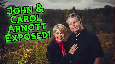 John & Carol Arnott Exposed! | The Toronto Blessing
