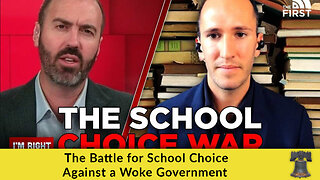 The Battle for School Choice Against a Woke Government