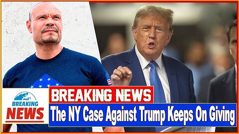 The Dan Bongino Show 🔥 [ TRUMP'S BREAKING NEWS ] 🔥 The NY Case Against Trump Keeps On Giving