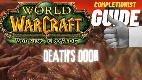 Death's Door WoW Quest TBC completionist guide