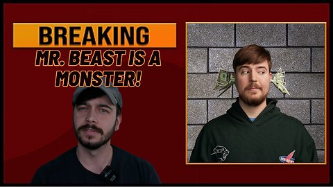 Mr. Beast is a Monster!