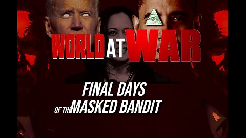 World At WAR with Dean Ryan 'Final Days of the Masked Bandit'