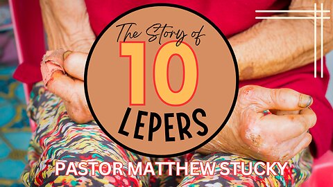 Thanks giving 2024 | The Story of 10 Lepers