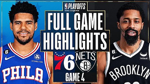 Philadelphia 76ers vs. Brooklyn Nets Full Game Highlights | Apr 22 | 2022-2023 NBA Playoffs