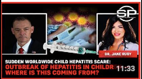 Worldwide Child Hepatitis Scare: Outbreak of Hepatitis In Children- Where is This Coming From?