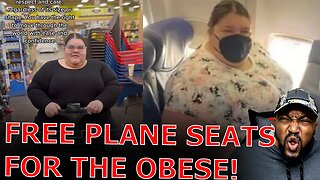Plus Sized TikToker DEMANDS FAA Force Free Plane Seats, Refunds & Wheel Chairs For OBESE Passengers!