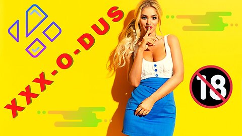 Watch Adult content on Kodi with XXX-O-DUS Add-on