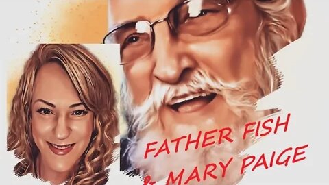 FATHER FISH AND MARY PAIGE ON SUNDAY JULY 17, 2020