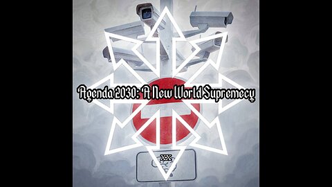 Agenda 2030: A New World Supremacy