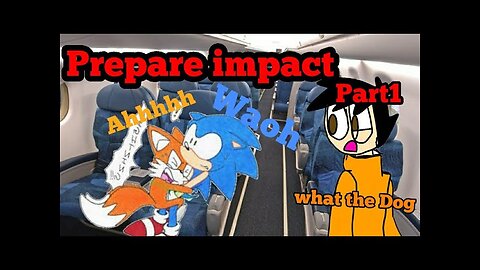 Prepare impact| Well this how to life ends Part 1