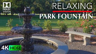 4K HDR Nature Videos - At Ease Beside a Colorful Garden Fountain - Inspire Your Day