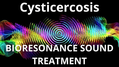 Cysticercosis _ Sound therapy session _ Sounds of nature