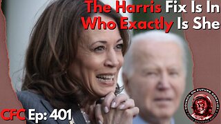 Council on Future Conflict Episode 401: The Kamala Fix Is In, Who Exactly Is She