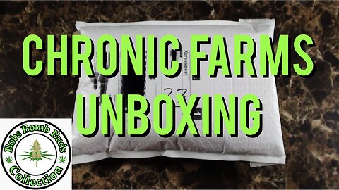 Chronic Farms Dispensary Unboxing