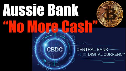 Australian Bank Stops Distributing Ca$h -- CBDC is NEXT -- #Bitcoin Life-raft