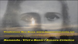 Sananda - Vivi e senti l'amore cristico.