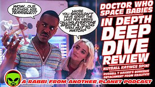 Doctor Who: Space Babies In Depth Deep Dive Review!!! Ratings Spin!!! Russell T Davies Goes Bonkers!