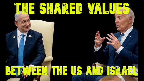 The Shared Values Between the US and Israel: COI #646