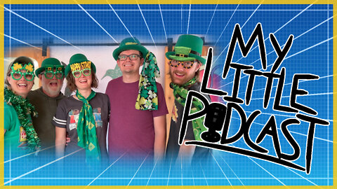 Happy St Patricks Day - Shop Headers | Episode 107 | My Little Podcast