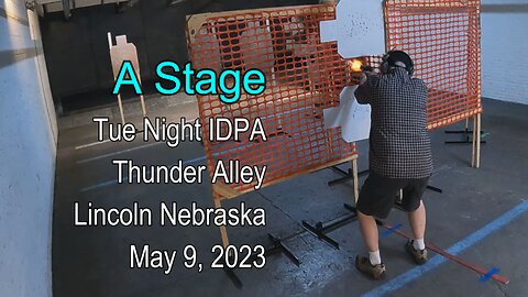 IDPA - A Stage - May 9, 2023