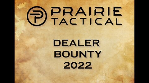 Prairie Tactical | Dealer Bounty 2022