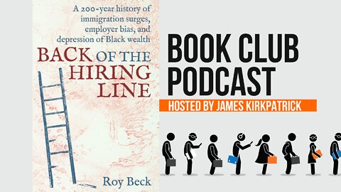 "Back of the Hiring Line" by Roy Beck w/ Jon Miller | Book Club Podcast