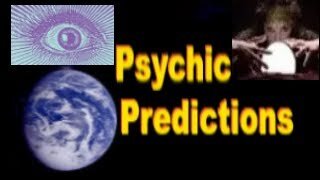 Psychic Predictions for Earth