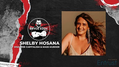 Shelby Hosana | Disaster Capitalism & Mass Murder