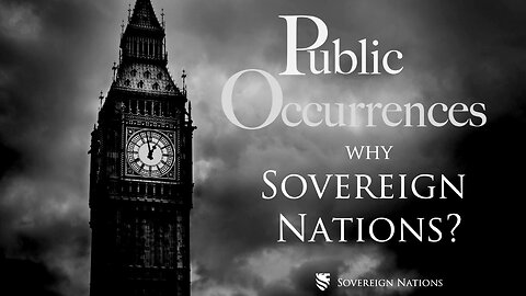 Why Sovereign Nations? | Public Occurrences, Ep. 111