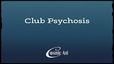 Club Psychosis