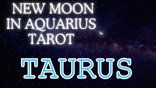 Taurus ♉️- Buidling blocks for power! New Moon in Aquarius tarot reading #tarotary #taurus #newmoon