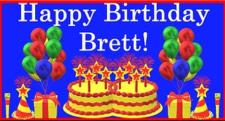 Happy Birthday 3D - Happy Birthday Brett - Happy Birthday To You - Happy Birthday Song