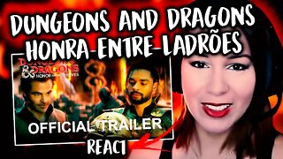 REACT - Dungeons & Dragons - Honra Entre Ladrões | Trailer Oficial Dublado