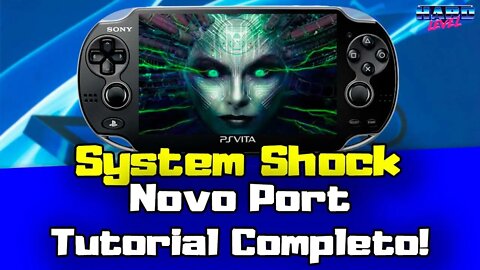 System Shock! Novo port para o PS Vita! Tutorial Completo!