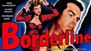 BORDERLINE (1950) Classic Crime Noir Starring Fred MacMurray - Public Domain Movie