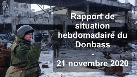 Rapport de situation hebdomadaire du Donbass – 21 novembre 2020