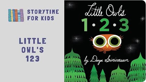 @Storytime for Kids | Little Owl's 123 by Divya Srinivasan | Numbers