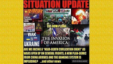 SITUATION UPDATE 12/7/23 - Israel/Hamas/Ukraine Wars, Illegal Invasion, Gcr/Judy Byington Update