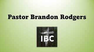 Pastor Brandon Rodgers IBC, WED 5-31-23