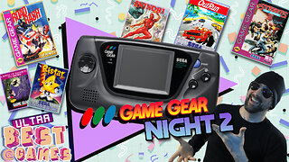 Sega Game Gear Night 2 | ULTRA BEST AT GAMES (Edited Replay)