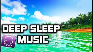 DEEP SLEEP MUSIC - Meditation, Sleep Music, Calm Music, Healing, Zen, Yoga, Study, Relax ★ 6