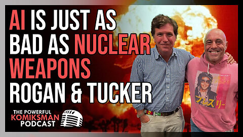 Joe Rogan and Tucker Carlson on AI and Nuclear Weapons Parallels @joerogan @TuckerCarlson