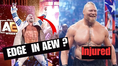 EDGE Returns To AEW ? 😮 | BrockLesnar Injured - WWE NEWS IN HINDI #wwenews #wwe #wwenewshindi