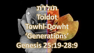 Torah Portion: Toldot