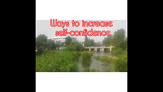 Ways to increase self-confidence