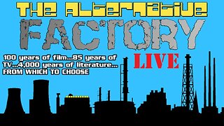 The Alternative Factory Live - Influential Science Fiction and On the Run from Killbots