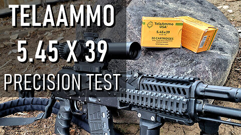 TelaAmmo 5.45 x 39mm Accuracy (Precision) Test